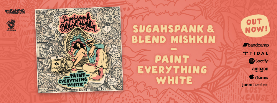 Sugahspank & Blend Mishkin Paint Everything White